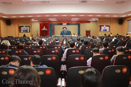 Hội nghị toàn quốc quán triệt Nghị quyết 79 và 80 của Bộ Chính trị tại điểm cầu Bộ Công Thương