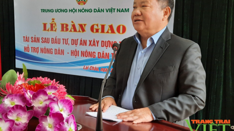Trung ương Hội Nông dân Việt Nam: Bàn giao tài sản cho Hội Nông dân tỉnh Lai Châu