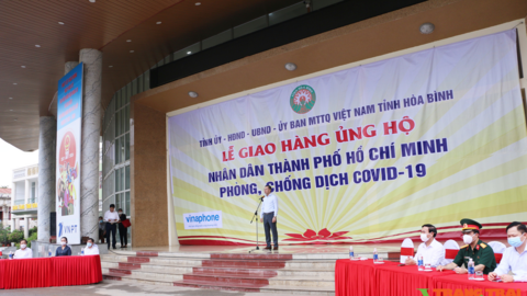 Hoà Bình: Ủng hộ tiền mặt và 300 tấn hàng hóa trị giá hơn 3,5 tỷ đồng giúp TP. Hồ Chí Minh chống dịch Covid-19