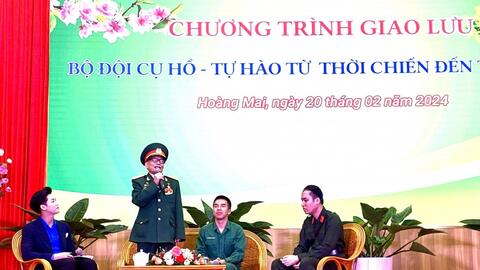 Bộ đội Cụ Hồ - Tự hào từ thời chiến đến thời bình