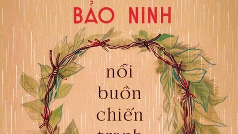 Đưa ‘Nỗi buồn chiến tranh’ ra khỏi danh sách bình chọn 50 tác phẩm tiêu biểu