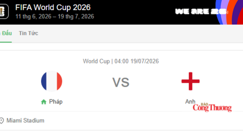 Nhận định bóng đá Pháp và Anh, 04h00 ngày 19/7 tranh hạng 3 World Cup 2026