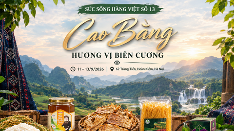 'Sức sống hàng Việt' số 13 hỗ trợ tiêu thụ đặc sản Cao Bằng