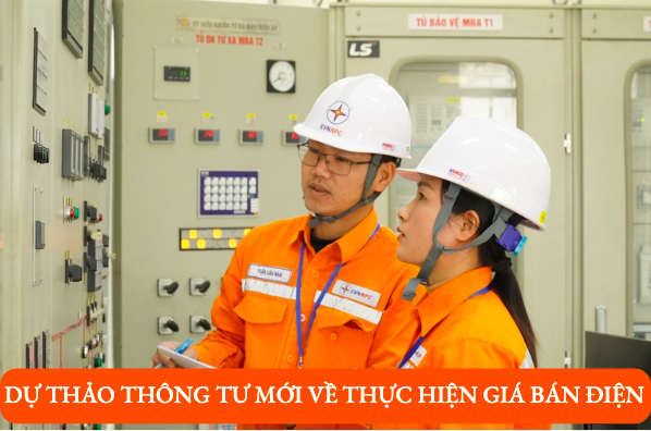 Dự thảo Thông tư mới quy định về thực hiện giá bán điện  - 1