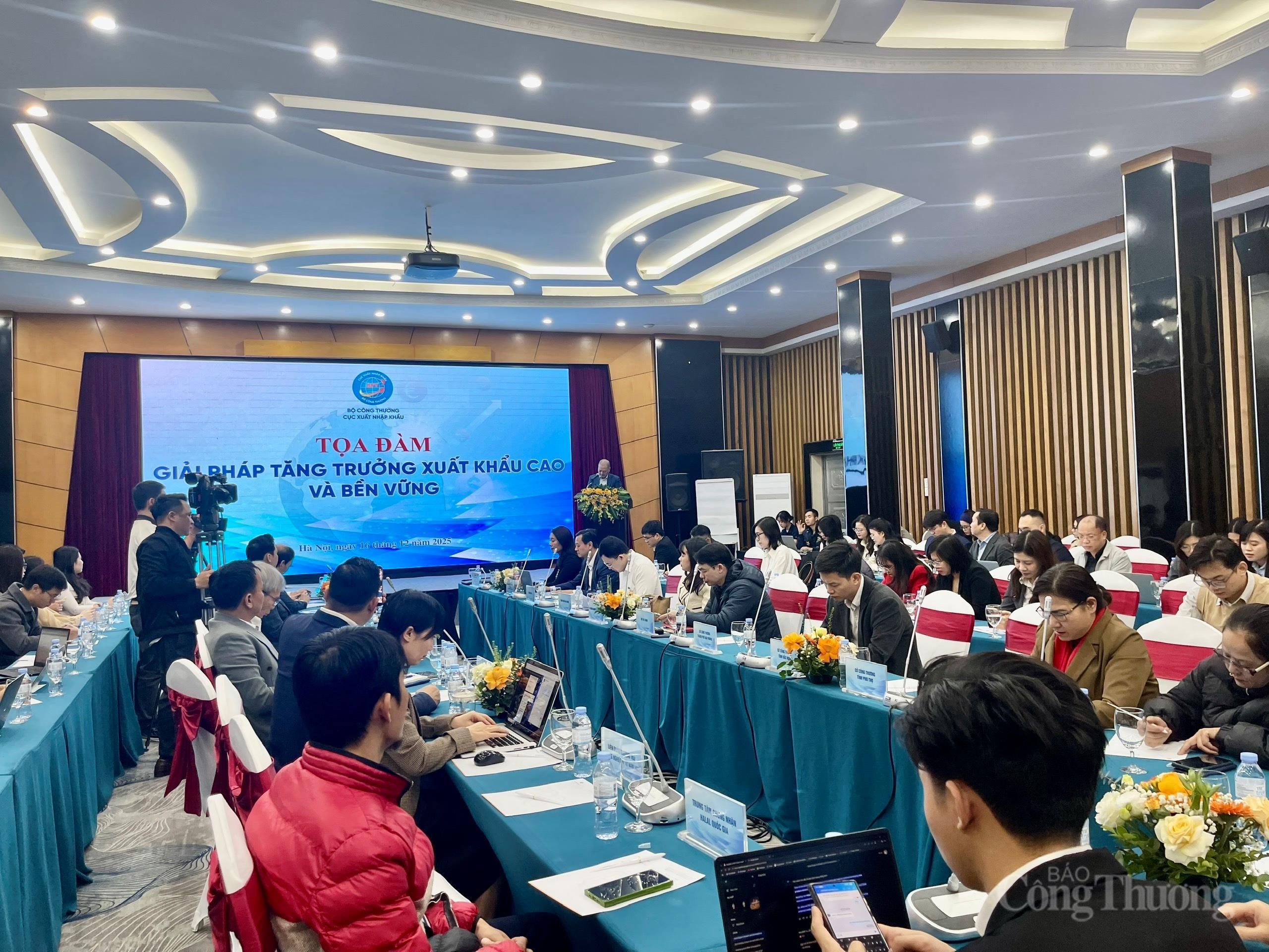 Toàn cảnh tọa đàm “Giải pháp tăng trưởng xuất khẩu cao và bền vững”